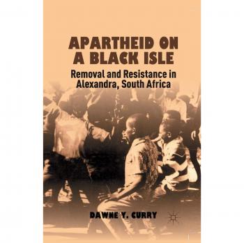 Removal and Resistance: Apartheid in Alexandra, South Africa - A Historical Analysis