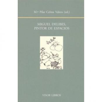 Miguel Delibes, pintor de espacios