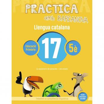 Practica amb Barcanova 17. Llengua catalana: La separació de paraules. Les vocals