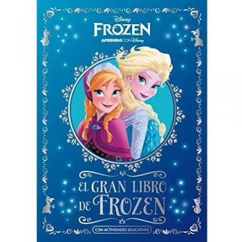 El gran Libro de Frozen: Con actividades educativas