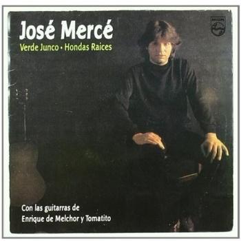 José Merce / Verde Junco / Hondas Raices