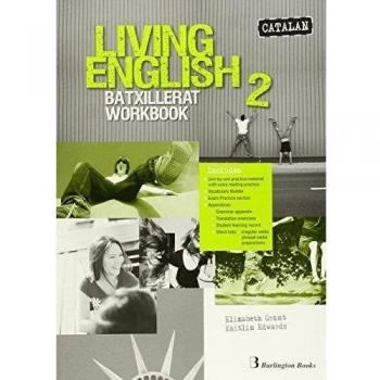 LIVING ENGLISH 2N.BATXILLERAT. WORKBOOK