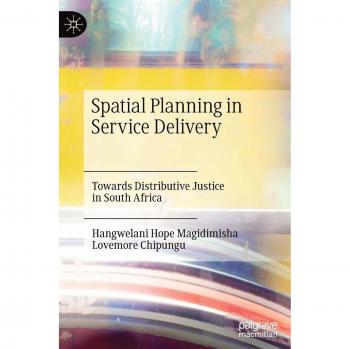 Spatial Planning in Service Delivery: Towards Distributive Justice in South Africa