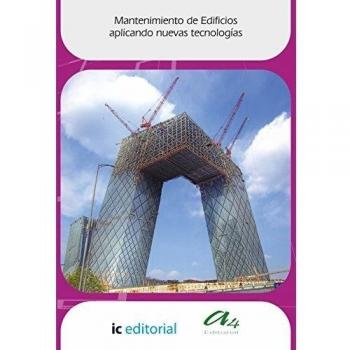 Mantenimiento de edificios aplicando nuevas tecnologías