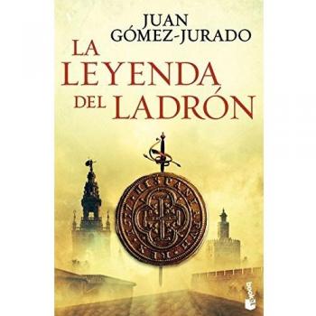 La leyenda del ladrón - Juan Gómez-jurado