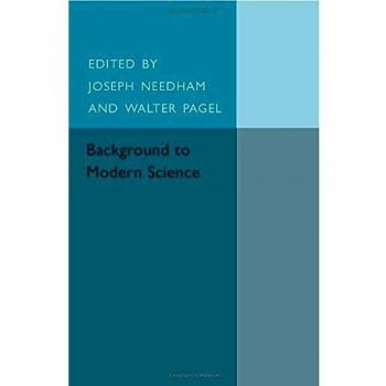 Background to Modern Science: Ten Lectures at Cambridge Arranged by the History of Science Committee