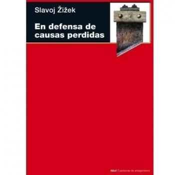 En defensa de las causas perdidas: 62 - Slavoj Zizek