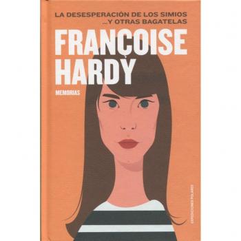 LA DESESPERACIÓN DE LOS SIMIOS Y OTRAS BAGATELAS: 009 - Françoise Hardy