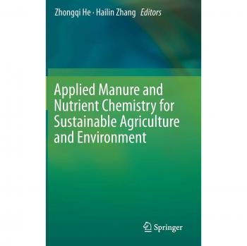 Applied Manure and Nutrient Chemistry for Sustainable Agriculture and Environment