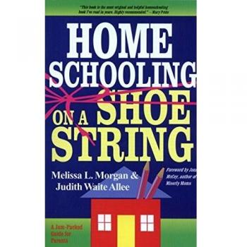 Homeschooling on a Shoestring: A Jam-packed Guide