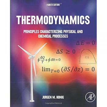 Thermodynamics: Principles Characterizing Physical and Chemical Processes: Principles Characterizing Physical and Chemical Processes