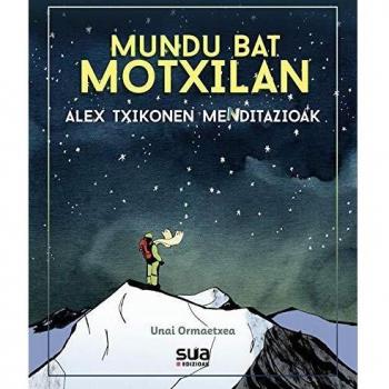 Mundu bat motxilan: Alex Txikonen menditazioak