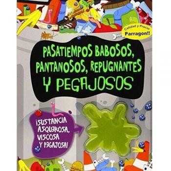 Pasatiempos Babosos, Pantanosos, Repugnantes Y Pegajosos - Vv. Aa.