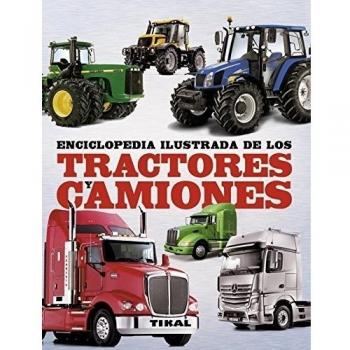 Enciclopedia ilustrada de los tractores y camiones