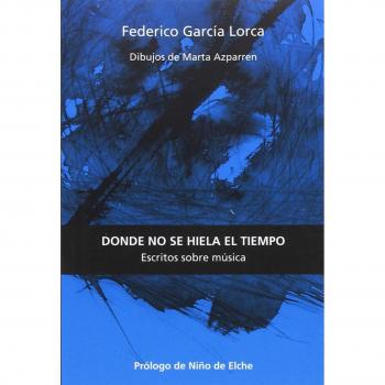 Donde no se hiela el tiempo. Escritos sobre música