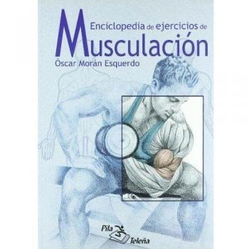 MUSCULACION ENCICLOPEDIA DE EJERCICIOS