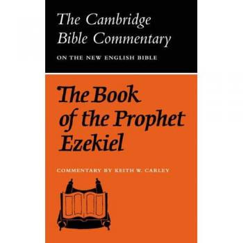 Comentarios Bíblicos de Cambridge: Antiguo Testamento, Conjunto de 32 Volúmenes: Comentario del Libro del Profeta Ezequiel