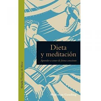 Dieta y meditación: Aprender a comer de forma consciente: 18