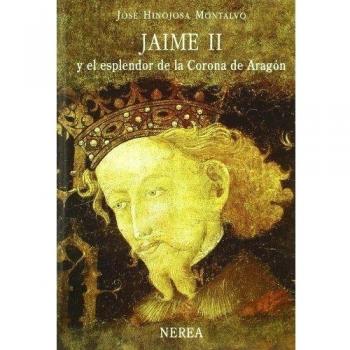 Jaime II y el esplendor de la Corona de Aragó