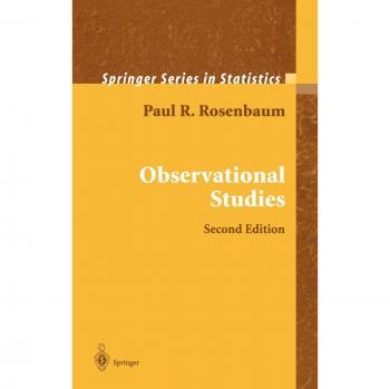 Springer Series in Statistics: Observational Studies by Paul R. Rosenbaum - Comprehensive Guide to Statistical Analysis