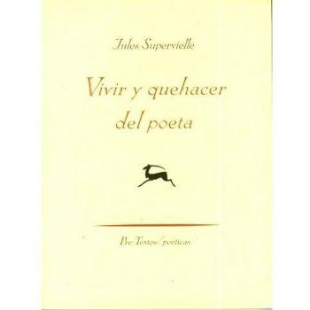 Vivir y quehacer del poeta
