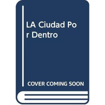 Ciudad por dentro, la