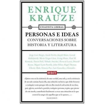 Personas e ideas: Conversaciones sobre Historia y Literatura - Enrique Krauze