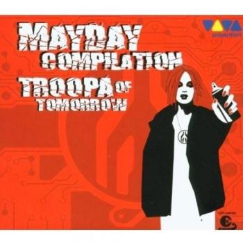 Mayday Troopa of Tomorrow Compilation
