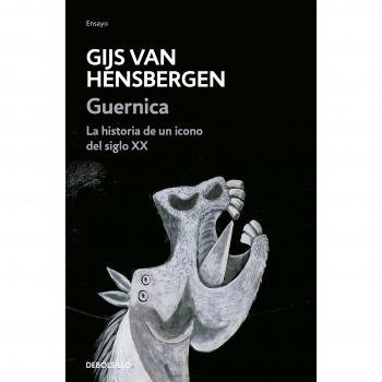 Guernica: La historia de un icono del siglo XX - Gijs Van Hensbergen