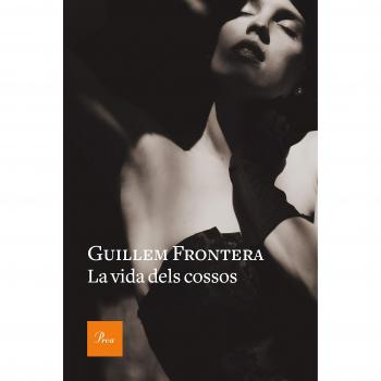 La vida dels cossos - Guillem Frontera Pascual