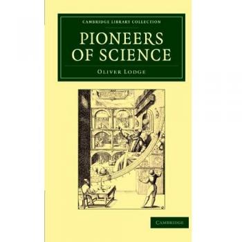 Pioneros de la Ciencia (Colección Biblioteca de Cambridge - Astronomía) - Edición en Tapa Blanda
