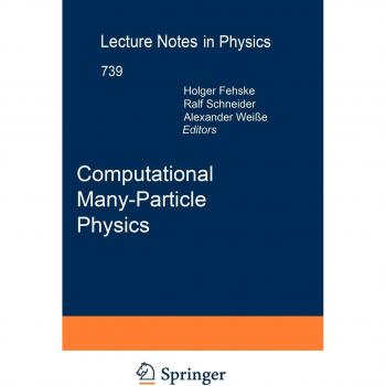 Springer Computational Many-Particle Physics: Advanced Techniques in Quantum Mechanics