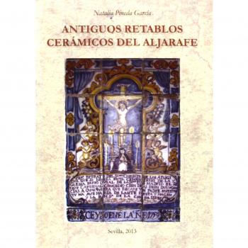 Antiguos retablos cerámicos del Aljarafe: 12