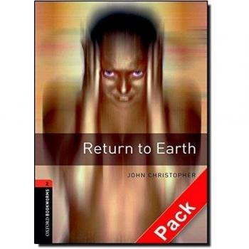 Oxford Bookworms Library: Oxford Bookworms 2. Return to Earth CD Pack