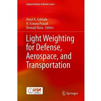 Light Weighting for Defense, Aerospace, and Transportation