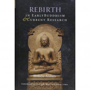 Rebirth in Early Buddhism and Current Research