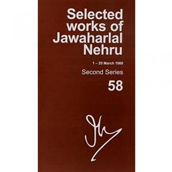 Selected Works of Jawaharlal Nehru: Second series, Vol. 58: