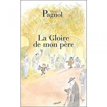 GLOIRE DE MON PERE: Souvenirs d'enfance, 1