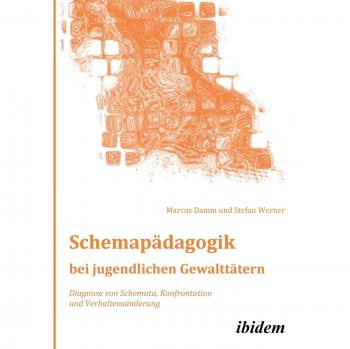 Libro de Fachbuch sobre Schemapädagogik para jóvenes delincuentes: Diagnóstico de esquemas, confrontación y cambio de comportamiento