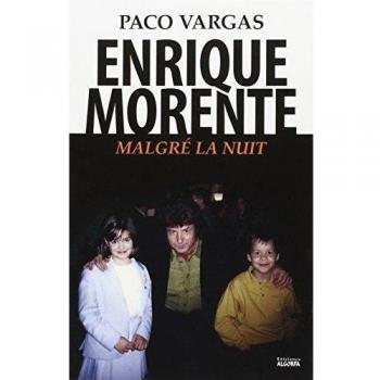 Enrique Morente: Malgré la nuit
