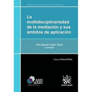 La Multidisciplinariedad de la Mediación y sus Ámbitos de Aplicación