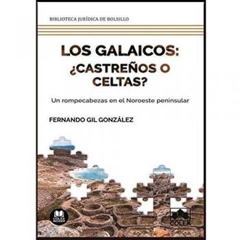 Los galaicos ¿castreños o celtas?