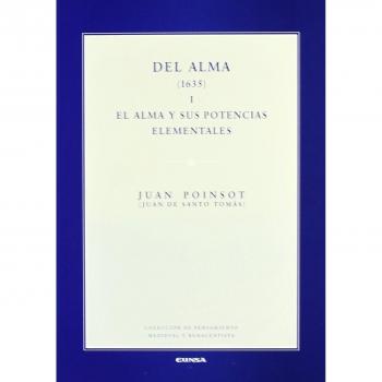 Del alma: El alma y sus potencias elementales: Vol.1