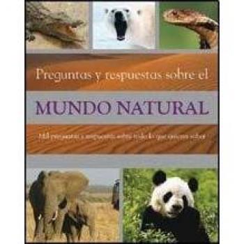 Preguntas y Respuetas Sobre el Mundo Natural/ Q&A of the Natural World