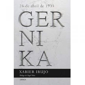 Gernika: 26 de abril de 1937. Prólogo de Ángel Viñas