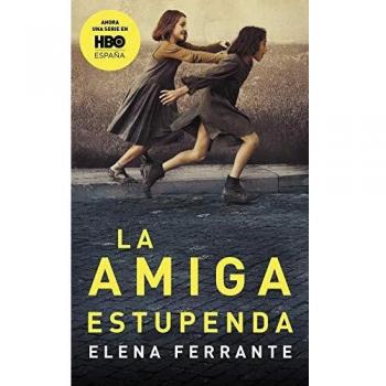 La amiga estupenda - Elena Ferrante