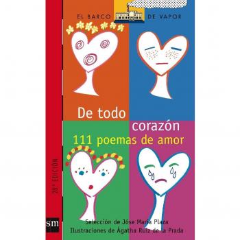 De todo corazón: 111 Poemas de amor: 115