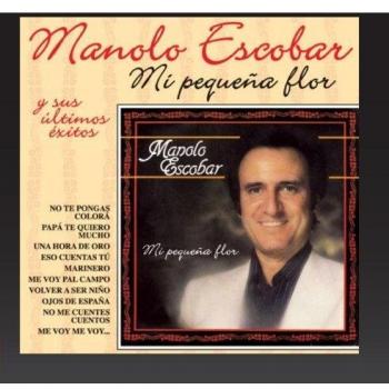 Mi Pequeña Flor Y Sus Ultimos Exitos