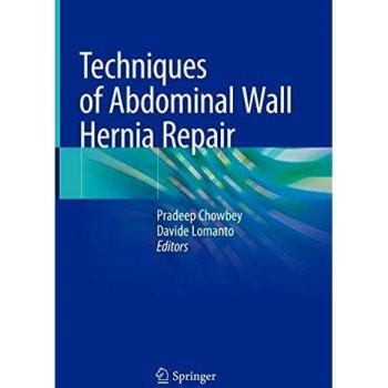 Techniques of Abdominal Wall Hernia Repair