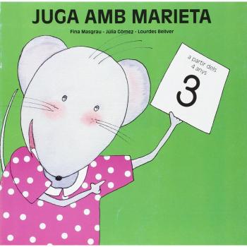 Juga amb Marieta 3 - Bellver Ferrando, Lourdes;Masgrau Plana, Fina;Gómez Alba, Júlia